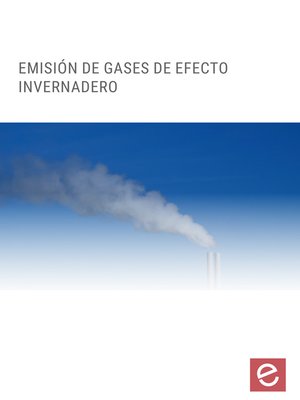cover image of Emisión de gases de efecto invernadero